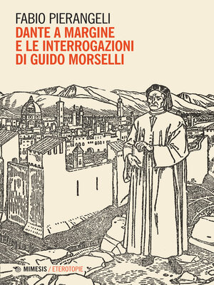 cover image of Dante a margine e le interrogazioni di Guido Morselli